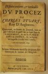 LAW CHARLES I, King of England. Histoire entiere & veritable du Procez de Charles Stuart, Roy D''Angleterre. 1650